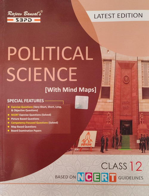 Rajeev Bansal's SBPD Political Science for Class 12 - With Mind Maps, Based on NCERT Guidelines, Latest Edition(JAC)