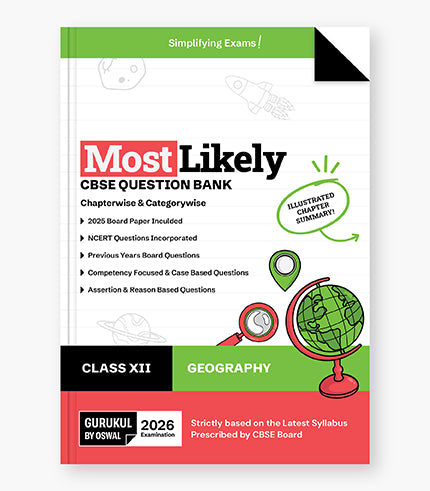 Geography Most Likely Question Bank
CBSE Class 12 for 2026Exam|| Oswal gurukul