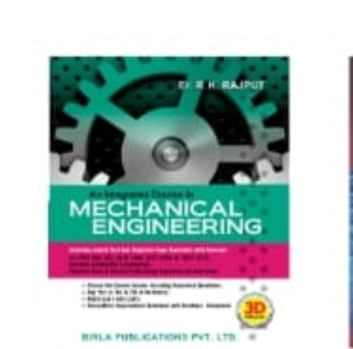An Integrated Course in Mechanical Engineering | Er. R.K. Rajput | Birla Publications Pvt. Ltd.