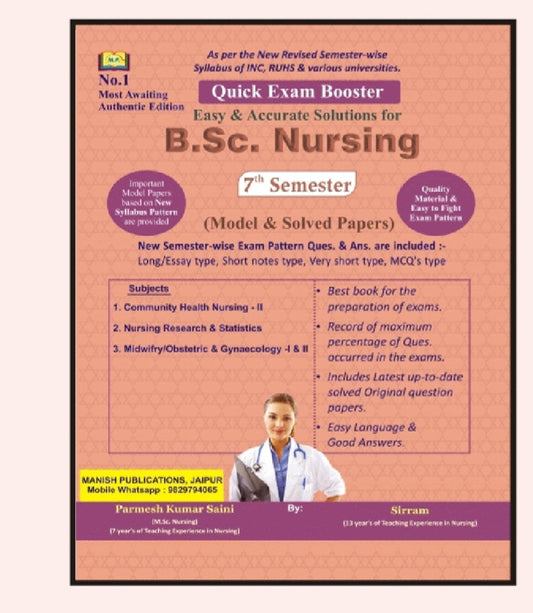 Quick Exam Booster Easy & Accurate Solutions for /B.Sc. Nursing - 7th Semester - Model & Solved Papers - Based on New Revised INC, RUHS Syllabus - No.1 Most Awaiting Authentic Edition - By Parmesh Kumar Saini & Sirram - Manish Pub