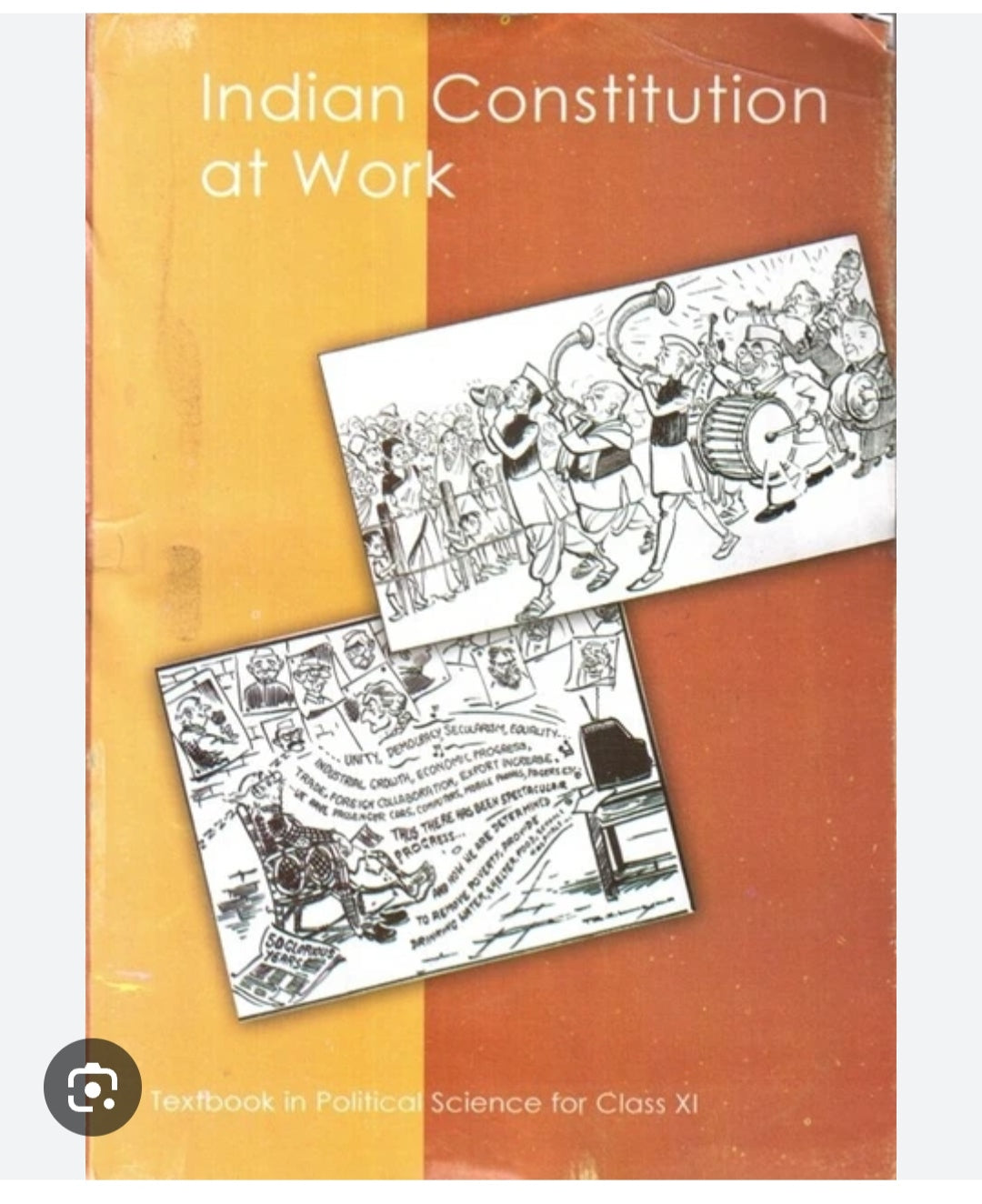 Indian Constitution at Work - Textbook in Political Science for Class XI(NCERT)