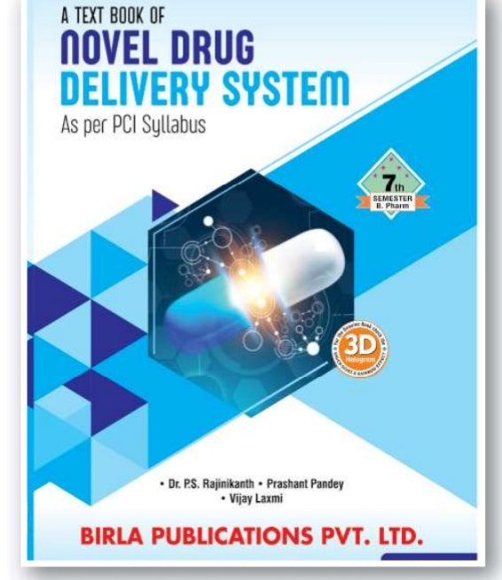 A Text Book of Novel Drug Delivery System | 7th Semester .B.Pharm | Dr. P.S. Rajinikanth, Prashant Pandey, Vijay Laxmi | As per PCI Syllabus | Birla Publications Pvt. Ltd.