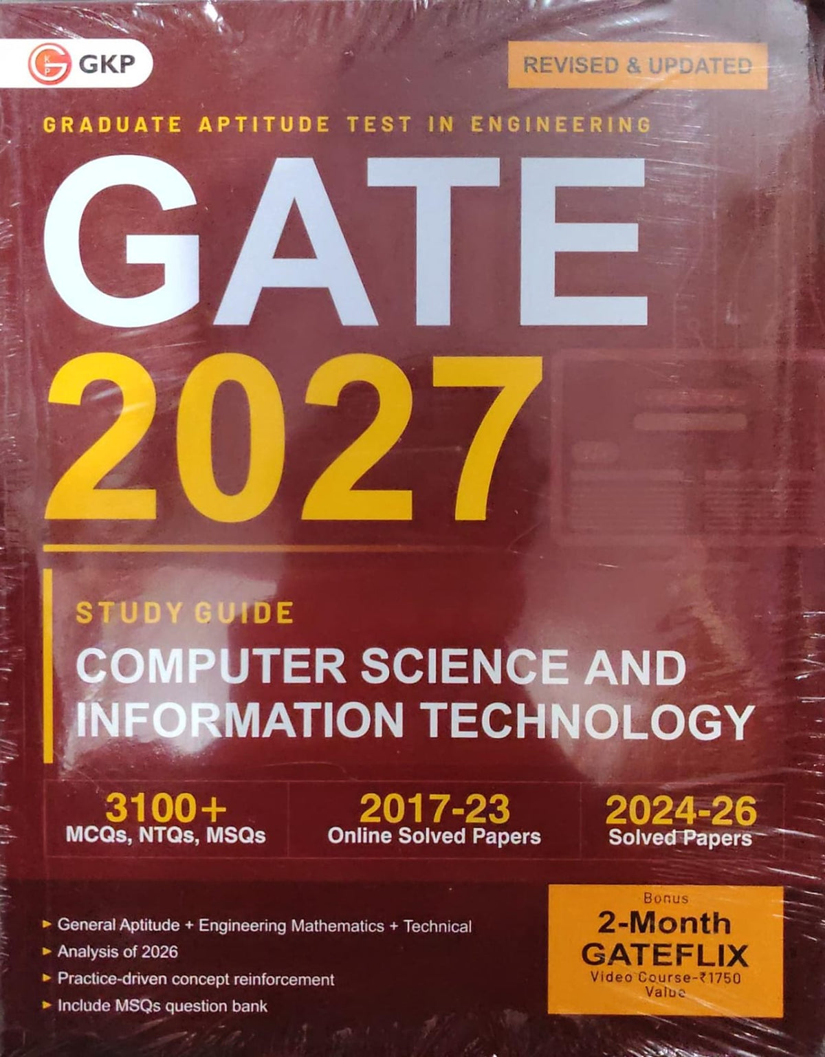 GATE 2027 Study Guide - Computer Science and Information Technology - GKP - Revised & Updated Edition - 3100+ MCQs, NTQs, MSQs - 2017-2026 Solved Papers - With Bonus 2-Month GATEFLIX Video Course