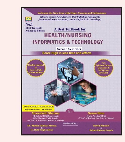 A Best Textbook for Health/Nursing Informatics & Technology - Second Semester - Based on New Revised INC Syllabus 2021-2022 for /B.Sc. Nursing - With MCQs & New Syllabus Pattern Questions - By Meenakshi Sharma, Susan Binu - Review