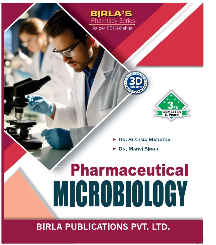 Pharmaceutical Microbiology | 3rd Semester http://B.Pharm | Dr. Sushma Maratha & Dr. Manvi Singh | As per PCI Syllabus | Birla Publications Pvt. Ltd.