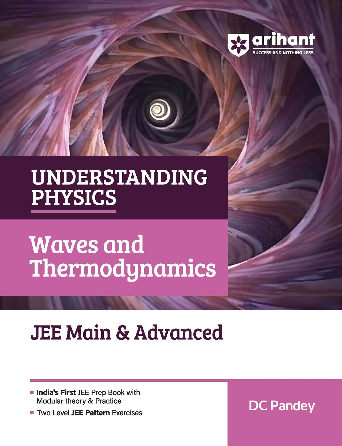 Understanding Physics Waves & Thermodynamics for JEE Main & Advanced 2027 | Modular Theory, Concept Practice & Two-Level JEE Pattern Exercises | DC Pandey/ arihant