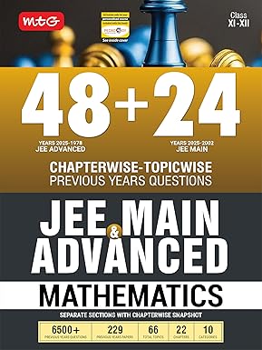 MTG 48 + 24 Years JEE Main (2025-2002) and JEE Advanced (2025-1978) Chapter-wise Topic-wise Previous Years Solved Papers Mathematics Book | PYQ Question Bank For 2026 Exam