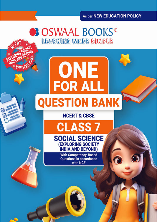 CBSE Class-7 One for All Social Science (Exploring Society: India and Beyond) For 2025-26 Exam | As Per Latest NCERT & CBSE Syllabus | Chapter-Wise Question Bank, Revision Notes, Theory, Maps & Competency Based Questions( oswaal publication)