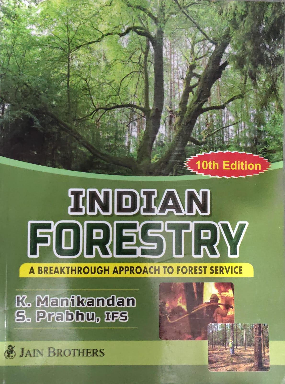 Indian Forestry: A Breakthrough Approach to Forest Service - 10th Edition by K. Manikandan & S. Prabhu, IFS - Jain Brothers