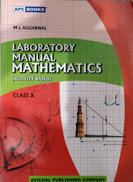 APC Books Laboratory Manual Mathematics (Activity Based) - Class 10 - By M L Aggarwal - Avichal Publishing Company