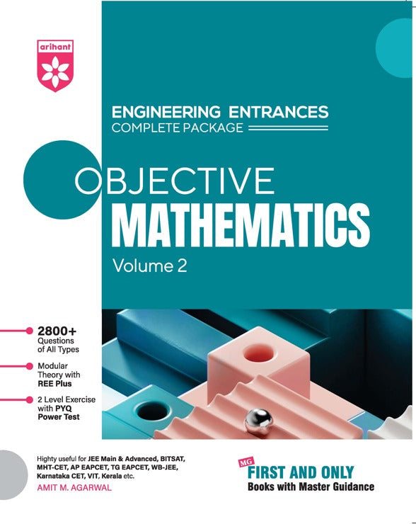 `Arihant Objective Mathematics Volume 2 for JEE Main, Advanced, BITSAT, MHT-CET | 2800+ Questions | Amit M. Agarwal | Engineering Entrances`
