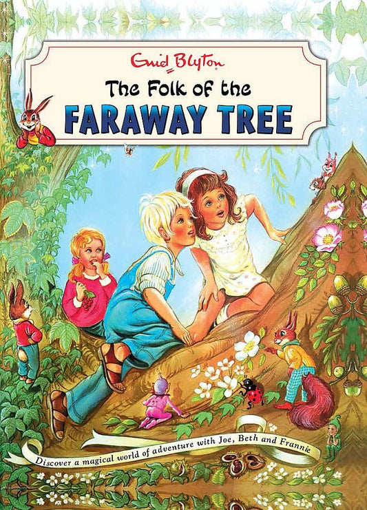 The Folk of the Faraway Tree      Author: Enid Blyton   (NOVEL)