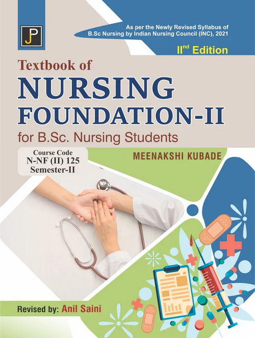 TEXT BOOK OF Nursing Foundation 2 BSC By Meenashi Kubade Revised by: Anil Saini , Publisher: JainPublications