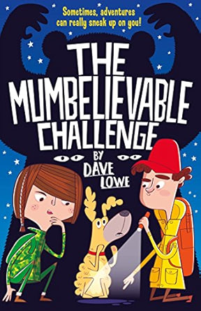 The Mumbelievable Challenge Author: Dave Lowe (NOVEL)