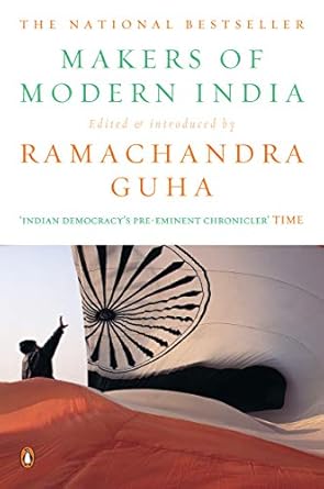 Makers of Modern India Edited & Introduced by: Ramachandra Guha Publisher: Penguin Books (NOVEL)