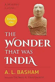 THE WONDER THAT WAS INDIA : VOLUME I & II By (author) A.L.BASHAM (Novel)