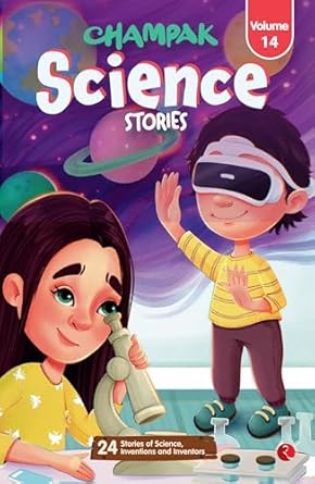 Champak Science Stories Volume 14 Publisher: Champak / Delhi Press (NOVEL)