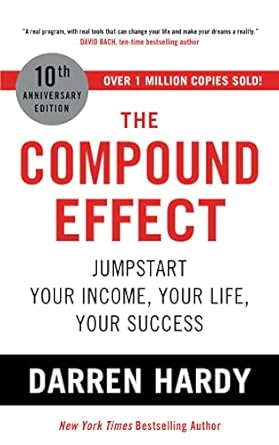 THE COMPOUND EFFECT BY DARREN HARDY (NOVEL)