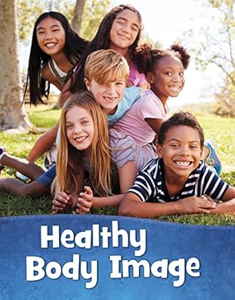 HEALTHY BODY IMAGE AUTHOR:JUNIOR (NOVEL)