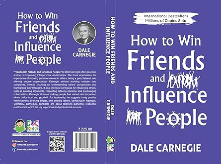 HOW TO WIN FRIENDS AND INFLUENCE PEOPLE BY FUN READS BY DALE CARNEGIE (NOVEL)