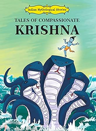 Tales of Compassionate Krishna Series: Indian Mythological Stories Publisher: Om Books International (NOVEL)