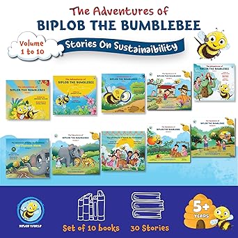 The Adventures of Biplob the Bumblebee: Stories on Sustainability Vol. 1-10 Author: Biplob World (NOVEL)