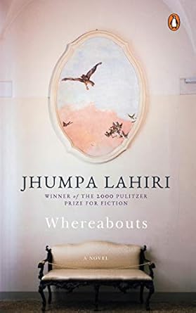 'Whereabouts' by JHUMPA LAHRI (Novel)