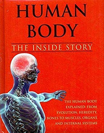 Human Body: The Inside Story AUTHOR: MIDDLE (NOVEL)