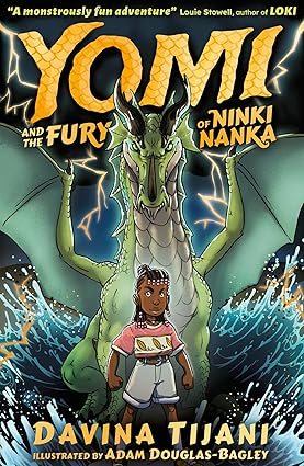 Yomi and the Fury of Ninki Nanka Author: Davina Tijani Illustrator: Adam Douglas-Bagley (NOVEL)