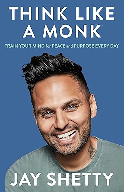 THINK LIKE A MONK BY JAY SHETTY (NOVEL)