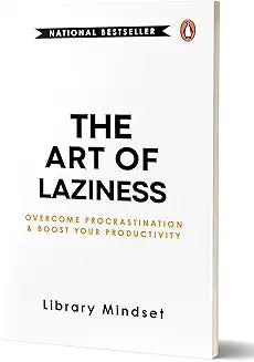ART OF LAZINESS By (author) Library Mindset (NOVEL)