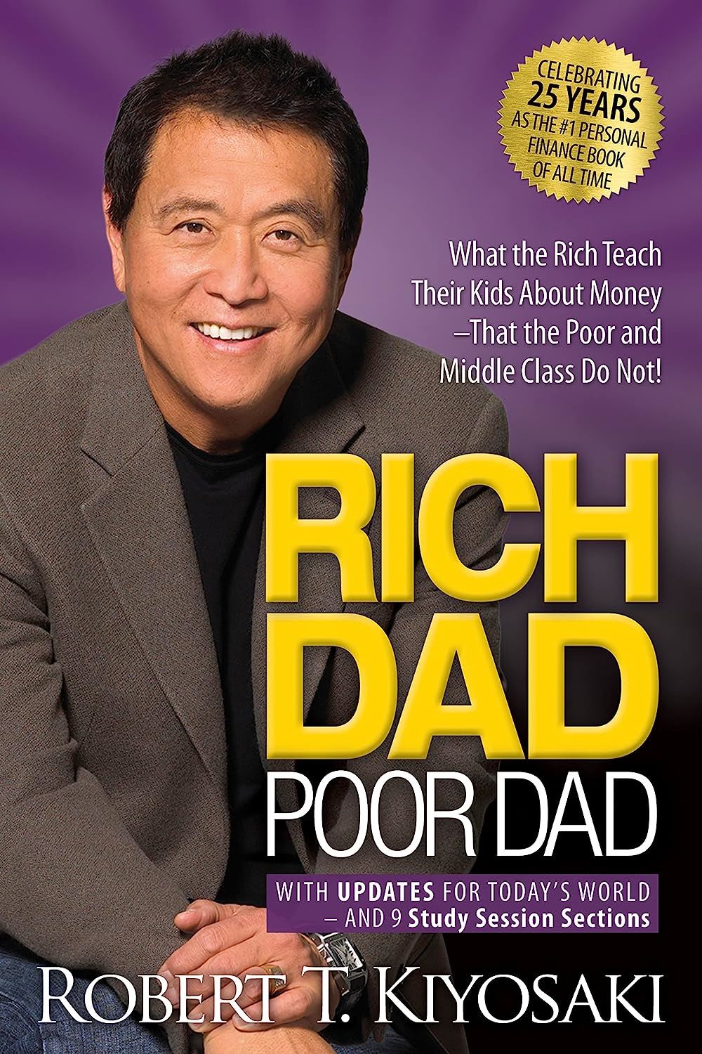 Rich Dad  Poor Dad By ROBERT T. KIYOSAKI : RICH DAD POOR DAD
