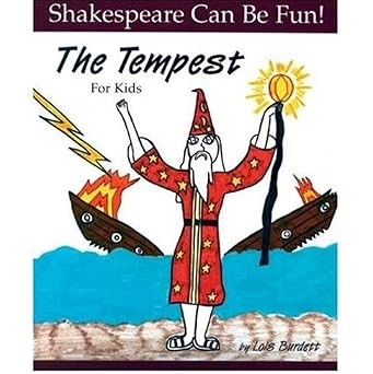 THE TEMPEST FOR KIDS By (author) LOIS BURDETT (NOVEL)