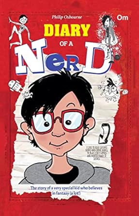 Diary of a Nerd Author: Philip Osbourne Publisher: Om Books International (NOVEL)
