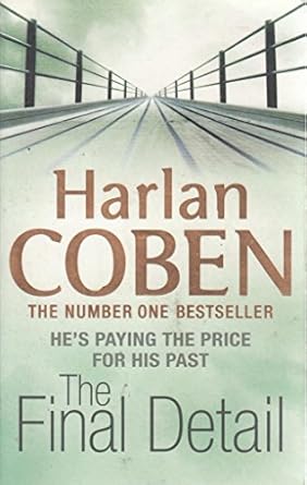 The Final Detail   ✍️ Author: Harlan Coben (Novel)