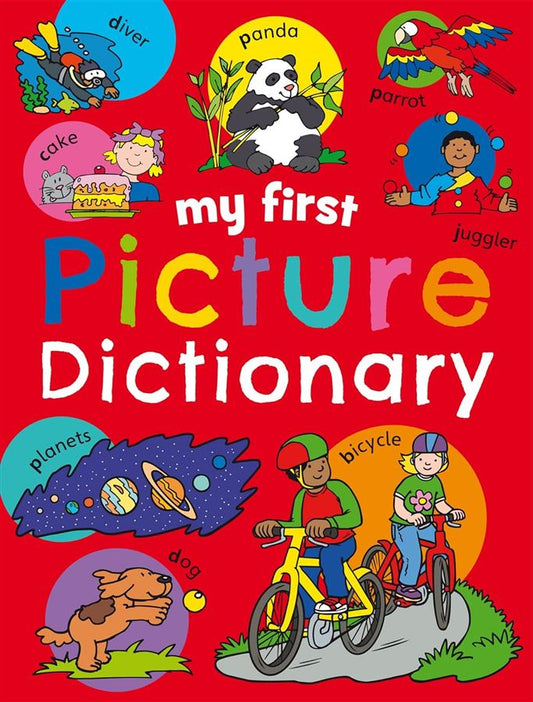 My First Picture Dictionary Publisher: Priddy Books Author: Roger Priddy (NOVEL)
