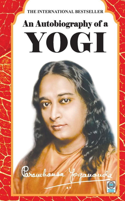 AUTOBIOGRAPHY OF A YOGI By (author) Paramahansa Yogananda (Novel)